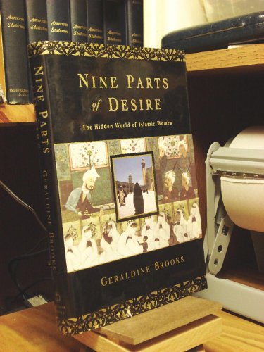 Nine Parts of Desire: The Hidden World of Islamic Women