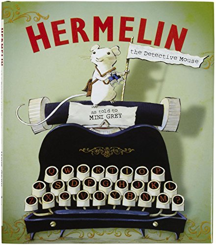 Hermelin the Detective Mouse