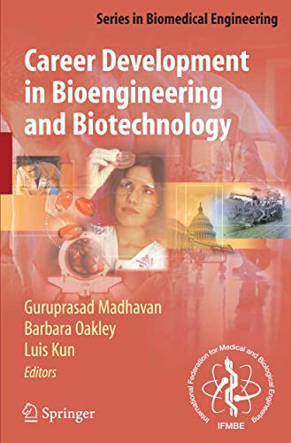Career Development in Bioengineering and Biotechnology (Series in Biomedical Engineering)