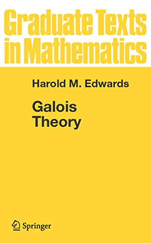 Galois Theory (Graduate Texts in Mathematics, 101)