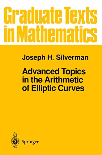 Advanced Topics in the Arithmetic of Elliptic Curves (Graduate Texts in Mathematics, 151) (Volume 0)