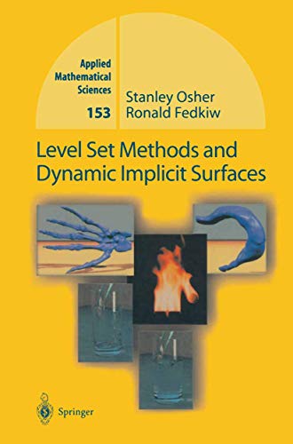 Level Set Methods and Dynamic Implicit Surfaces (Applied Mathematical Sciences, 153)
