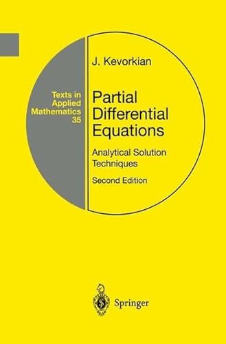 Partial Differential Equations: Analytical Solution Techniques (Texts in Applied Mathematics)