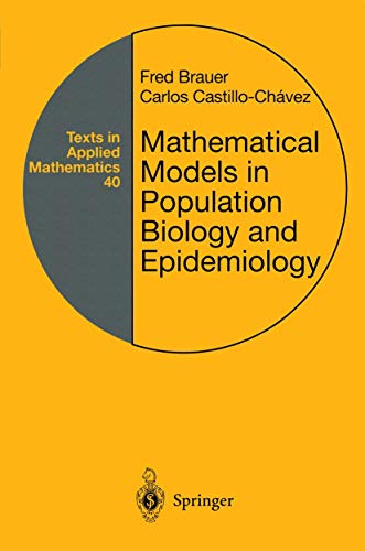 Mathematical Models in Population Biology and Epidemiology (Texts in Applied Mathematics)