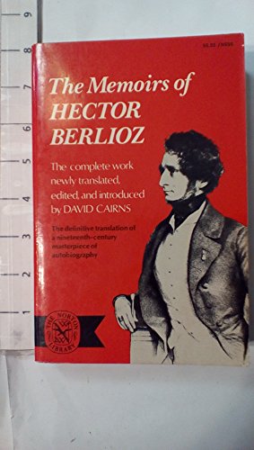 Berlioz Memoirs Hector Berlioz (Norton Library; N698)