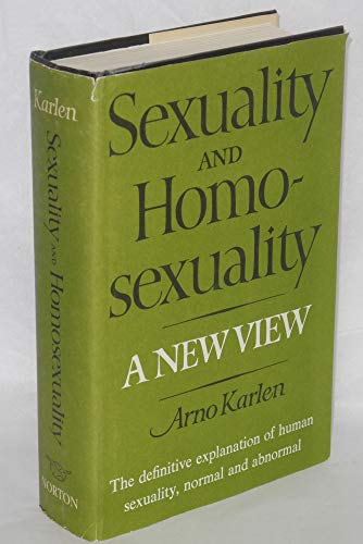 Sexuality and homosexuality;: A new view