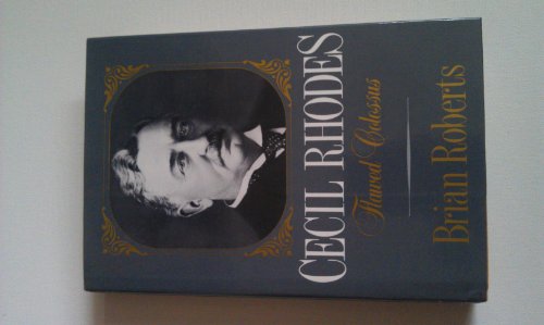 Cecil Rhodes: Flawed Colossus