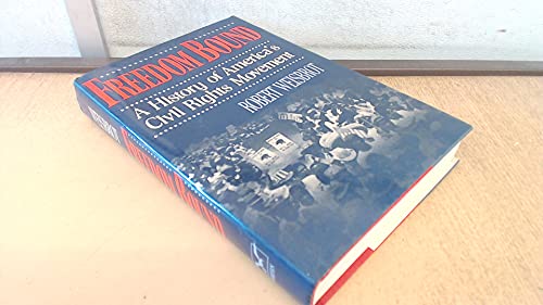 Freedom Bound: A History of America's Civil Rights Movement