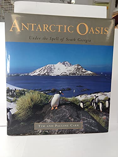 Antarctic Oasis: Under the Spell of South Georgia
