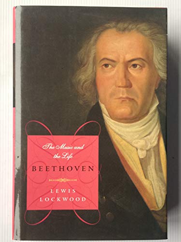 Beethoven: The Music and the Life