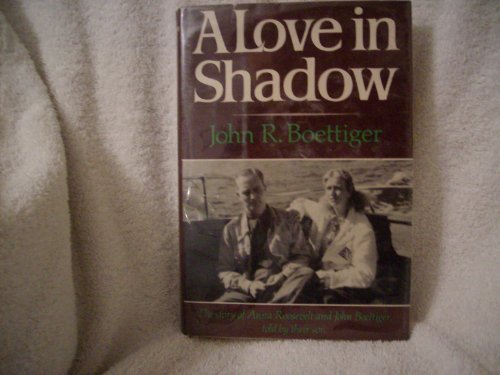 A love in shadow - The story of Anna Roosevelt and John Boettiger