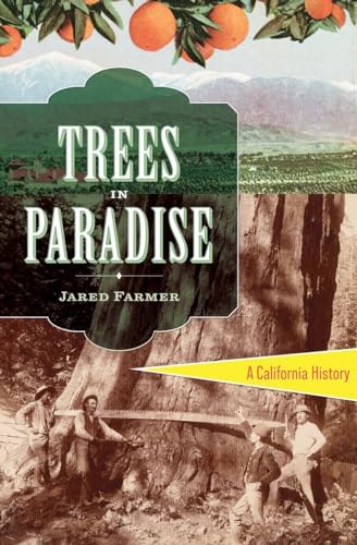 Trees in Paradise: A California History