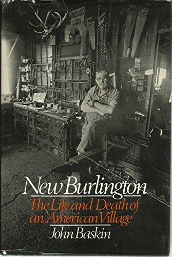 New Burlington: The Life and Death of an American Village
