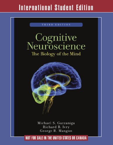Cognitive Neuroscience: The Biology of the Mind, 3rd Edition