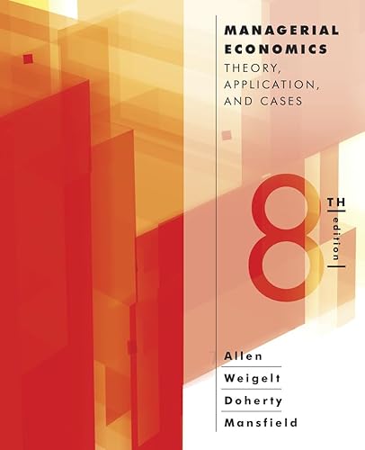 Managerial Economics: Theory, Applications, and Cases