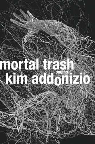 Mortal Trash: Poems