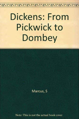 Dickens: From Pickwick to Dombey