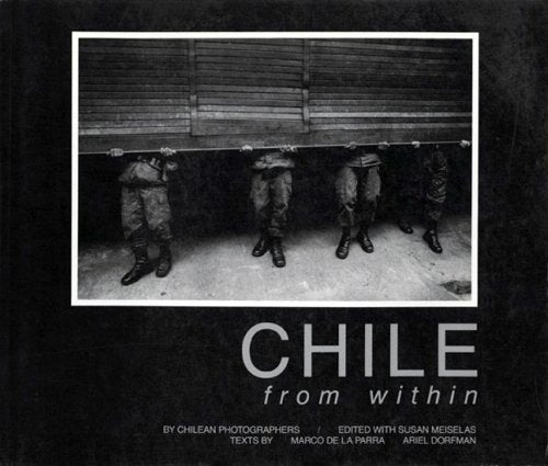 Chile from Within, 1973-1988: Seen from Within