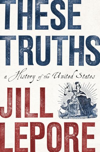 These Truths: A History of the United States