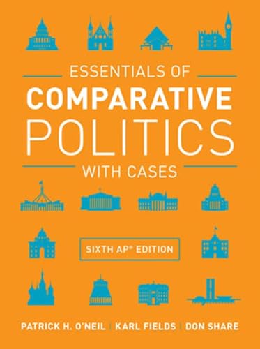 Essentials of Comparative Politics with Cases