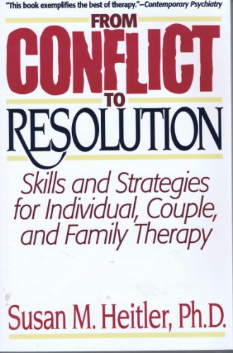 From Conflict to Resolution: Strategies for Diagnosis and Treatment of Distressed Individuals, Couples, and Families