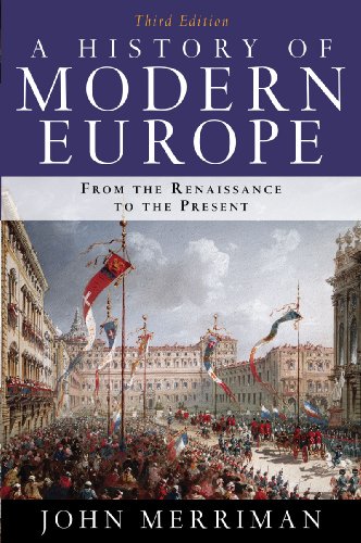A History of Modern Europe: From the Renaissan to the Present