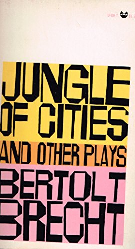 Jungle of Cities and Other Plays