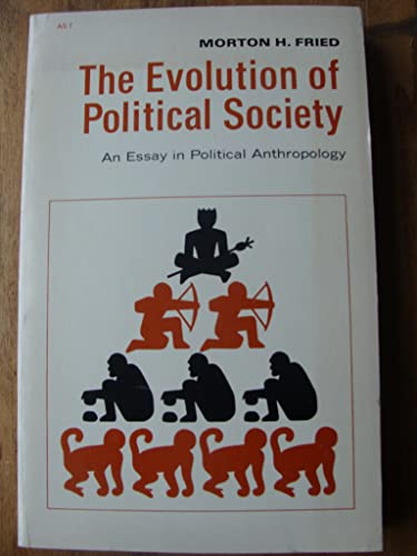 The Evolution of Political Society: An Essay in Political Anthropology