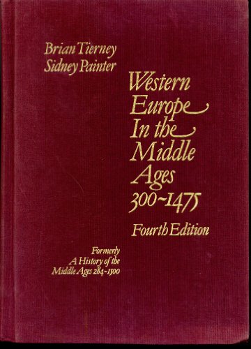 Western Europe in the Middle Ages 300-1475: Formerly entitled a History of the Middle Ages 284-1500