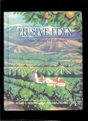 The Elusive Eden: A New History of California