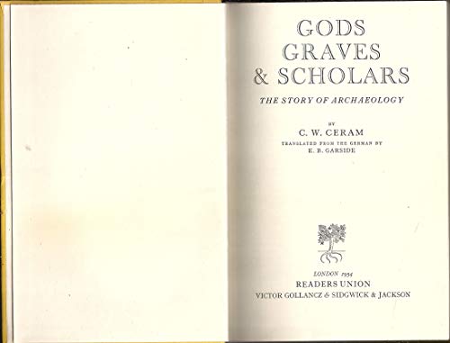 Gods, Graves & Scholars, 2nd Revised & Enlarged Edition