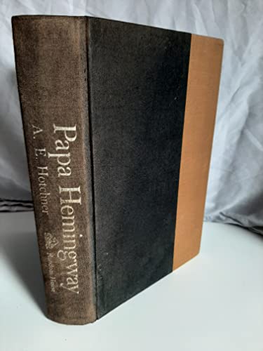 Papa Hemingway: a Personal Memoir - 1st Edition/1st Printing