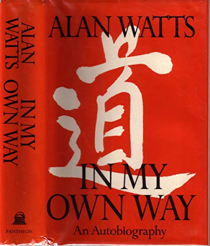 In My Own Way: An Autobiography, 1915-1965