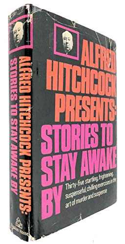 ALFRED HITCHCOCK PRESENTS: STORIES TO STAY AWAKE BY