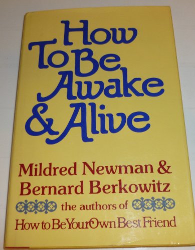 How to Be Awake and Alive