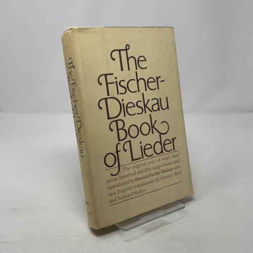 The Fischer-Dieskau Book of Lieder: The Original Texts of over Seven Hundred and Fifty Songs