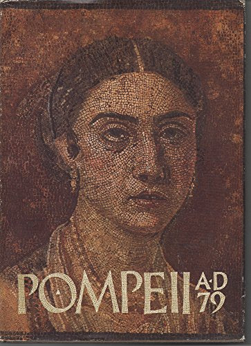 Pompeii A.D. 79: Essay and catalogue