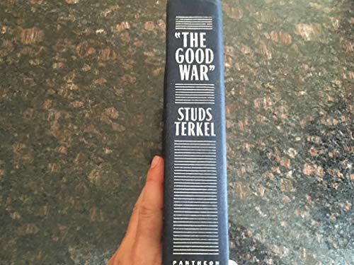 The Good War": An Oral History of World War II