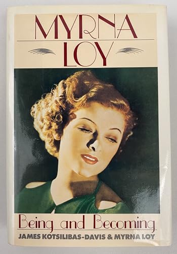 Myrna Loy: Being and Becoming