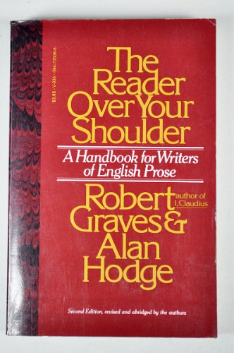 The Reader Over Your Shoulder: A Handbook for Writers of English Prose