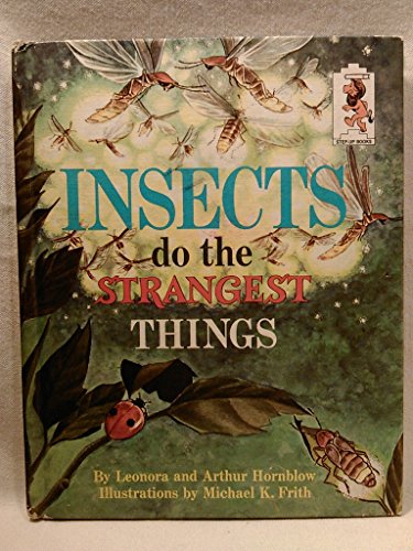 Insects Do the Strangest Things (Random House Step-Up Books, 4)