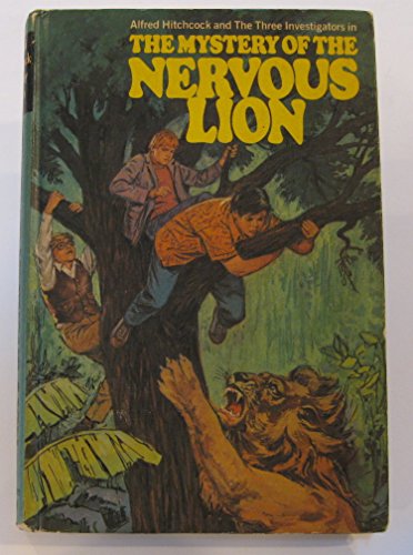 Alfred Hitchcock and the Three Investigators in the Mystery of the Nervous Lion (Alfred Hitchcock Mystery Series, No. 16)