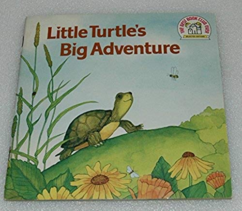 Little turtle's big adventure (The Best book club ever)