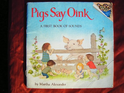 Pigs Say Oink