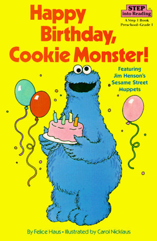 Happy Birthday, Cookie Monster (Step into Reading)