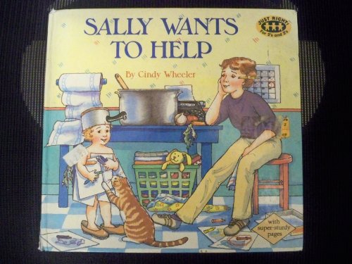 SALLY WANTS TO HELP (Just Right for 2's and 3's)