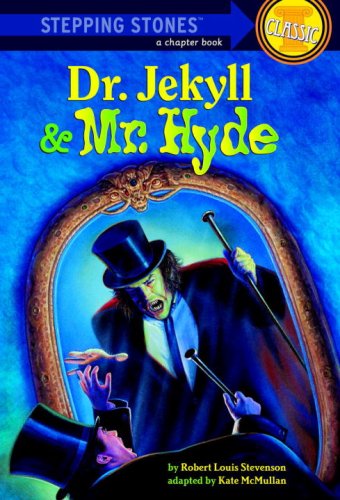 Dr. Jekyll and Mr. Hyde (A Stepping Stone Book(TM))