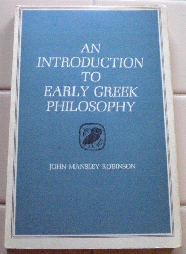 An Introduction to Early Greek Philosophy: The Chief Fragments and Ancient Testimony With Connecting Commentary