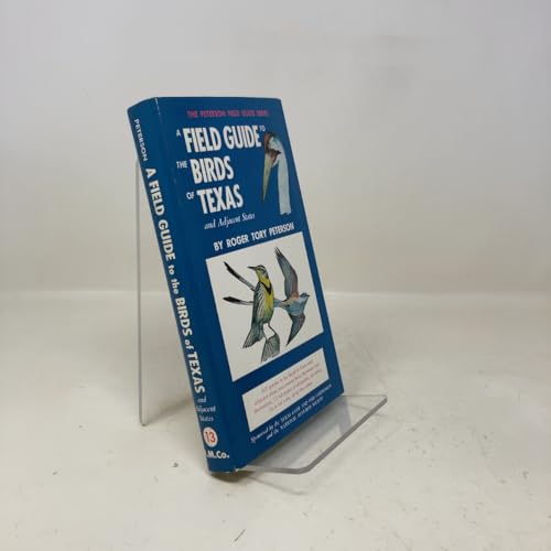 A Field Guide to the Birds of Texas and Adjacent States (Peterson Field Guide Series)