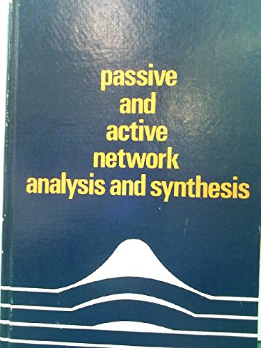Passive and Active Network Analysis and Synthesis.